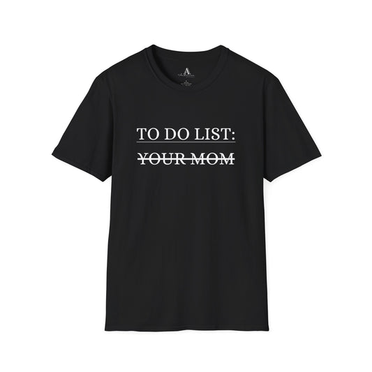 Your Mom is Done Tee